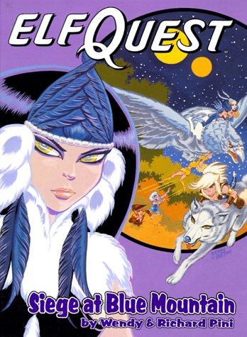 Wendy Pini, Richard Pini: Siege at Blue Mountain (Elfquest Graphic Novel Series, Book 5) (Hardcover, 1994, Warp Graphics Pubns)