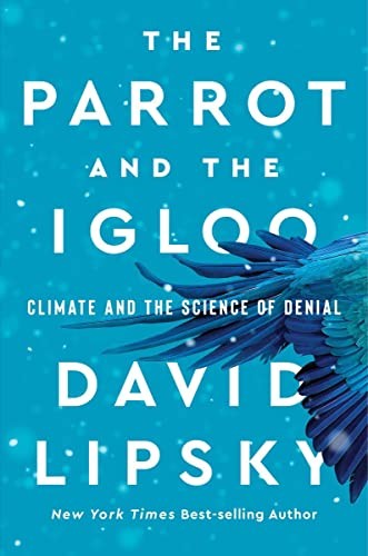 David Lipsky: The Parrot and the Igloo (Hardcover, W. W. Norton & Company)