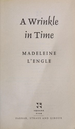 Madeleine L'Engle: A Wrinkle in Time (2007, Square Fish)