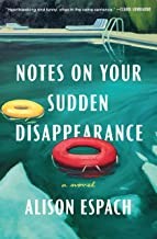 Alison Espach: Notes on Your Sudden Disappearance (2022, Holt & Company, Henry)