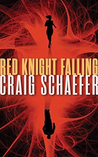 Craig Schaefer, Christina Traister: Red Knight Falling (AudiobookFormat, 2016, Brilliance Audio)