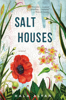 Hala Alyan: Salt houses (2017)