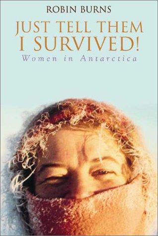 Robin Burns: Just tell them I survived! (2001, Allen & Unwin)