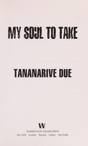 Tananarive Due: My soul to take (2011, Washington Square Press)
