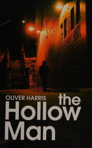 Oliver Harris: The Hollow Man (Hardcover, 2012, Magna Large Print Books)