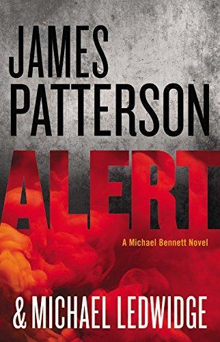 James Patterson: Alert (Michael Bennett, #8) (2015)