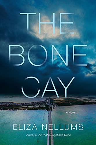 Eliza Nellums: The Bone Cay (Hardcover, 2021, Crooked Lane Books)