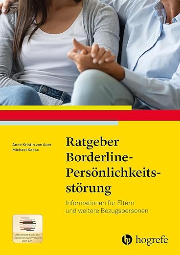 Anne Kristin von Auer, Michael Kaess: Ratgeber Borderline-Persönlichkeitsstörung (Paperback, Deutsch language, Hogrefe)
