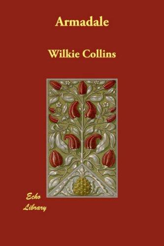 Wilkie Collins: Armadale (Paperback, 2005, Echo Library)