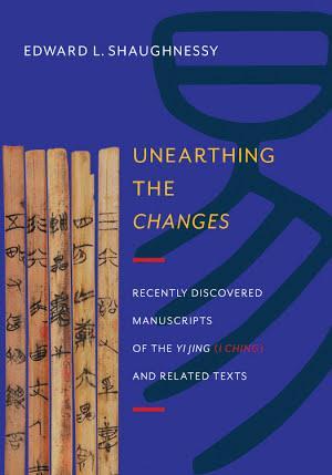 Edward L. Shaughnessy: Unearthing the changes (2013)