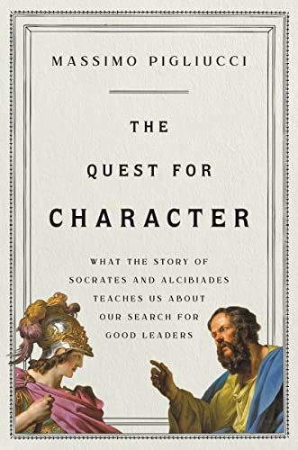 Massimo Pigliucci: The Quest for Character (Hardcover, 2022, Basic Books)