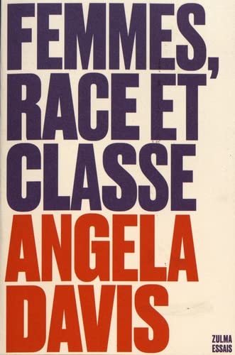 Angela Y. Davis: Femmes, race et classe (Paperback, Français language, 2022, ZULMA)