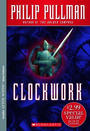 Philip Pullman: Clockwork (After Words) (2006, Scholastic)