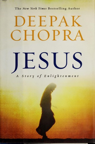 Deepak Chopra: Jesus (2008, HarperOne)
