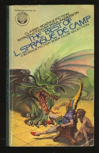 L. Sprague de Camp: The best of L. Sprague de Camp (1978, Ballantine Books)