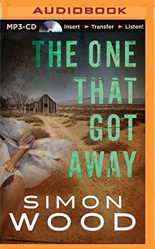 Simon Wood: One That Got Away, The (AudiobookFormat, 2015, Brilliance Audio)