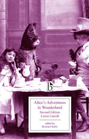 Lewis Carroll: Alice's Adventures in Wonderland - Second Edition