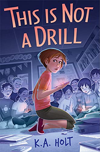 K.A. Holt: This Is Not a Drill (Hardcover, 2022, Scholastic Press)