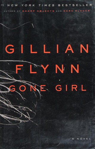 Gillian Flynn: Gone Girl (Hardcover, 2012, Crown Publishers)
