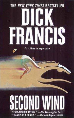 Dick Francis: Second wind (2000, Jove Books)