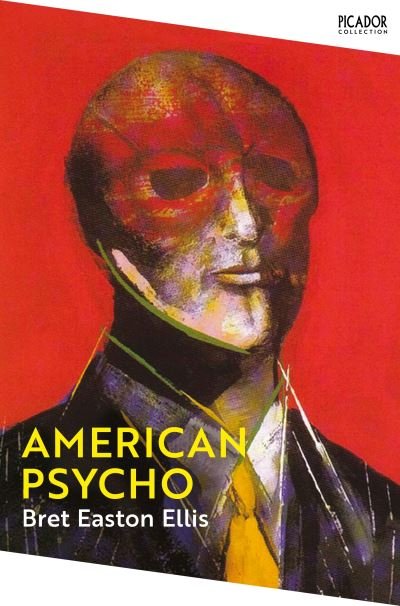 Bret Easton Ellis: American Psycho (2022, Pan Macmillan)