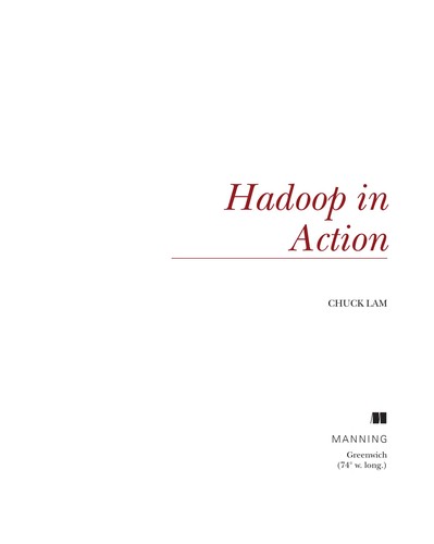 Chuck Lam: Hadoop in action (2011, Manning Publications)
