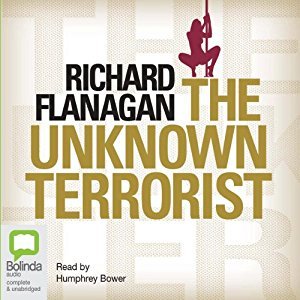 Richard Flanagan, Humphrey Bower: The Unknown Terrorist (AudiobookFormat, 2010, Bolinda Audio)