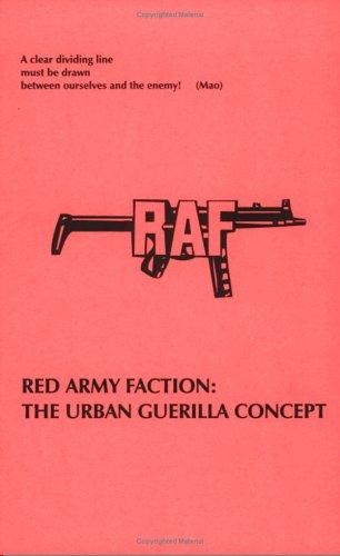 Jon Dough, Red ARMY FACTION: The Urban Guerilla Concept (Paperback, 2005, Kersplebedeb)