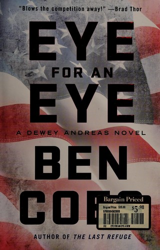 Ben Coes: Eye for an eye (2013, St. Martin's Press)