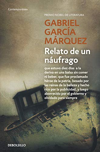 Gabriel García Márquez: Relato de un náufrago (Paperback, 2020, Debolsillo, DEBOLSILLO)