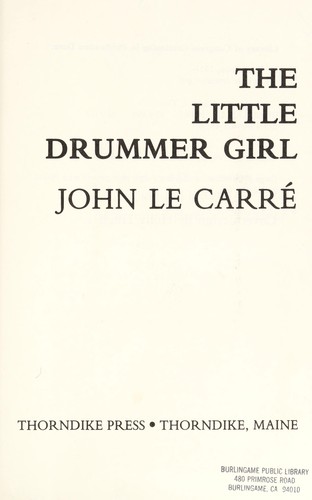 John le Carré: The little drummer girl (1983, Thorndike Press)