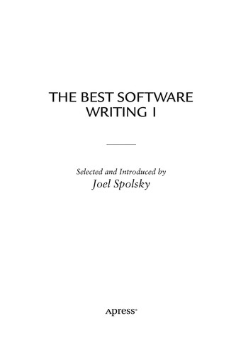 Joel Spolsky: The Best Software Writing I (2005, Apress)