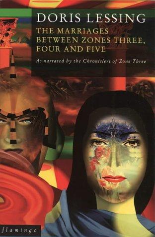 Doris Lessing: The Marriages Between Zones Three, Four and Five (Canopus in Argos: Archives) (Paperback, 1994, Flamingo)