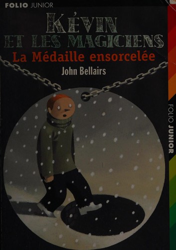 John Bellairs: La médaille ensorcelée (French language, 2004, Gallimard jeunesse)