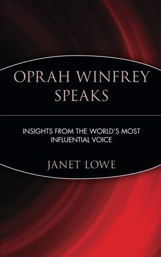 Janet Lowe: Oprah Winfrey Speaks (2001)