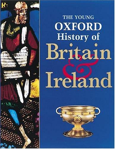 Mike Corbishley, Rosemary Kelly, Ian Dawson, James Mason, Kenneth O. Morgan: The Young Oxford history of Britain & Ireland (1996, Oxford University Press)