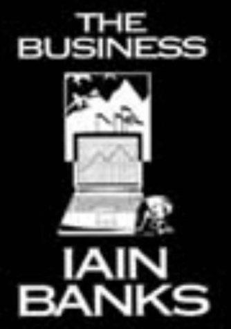 Iain M. Banks: The Business (1999, Little Brown Uk)