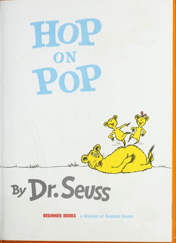 Dr. Seuss: Hop on Pop (2007, Random House)