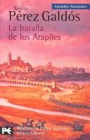 Benito Pérez Galdós: La Batalla De Los Arapiles/ The Battle of the Arapiles (Paperback, Spanish language, 2006, Alianza Editorial Sa)