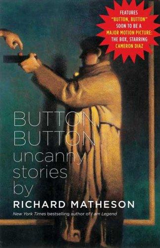 Richard Matheson: Button, Button (Paperback, 2008, Tor Books)