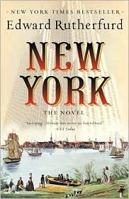 Edward Rutherfurd: New York: The Novel (2010, Ballantine Books)