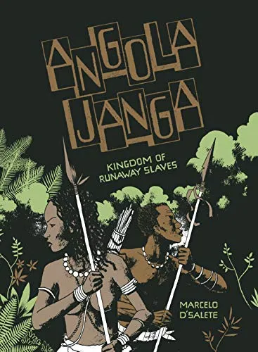 Marcelo D'Salete: Angola Janga (GraphicNovel, 2019, Fantagraphics Books)