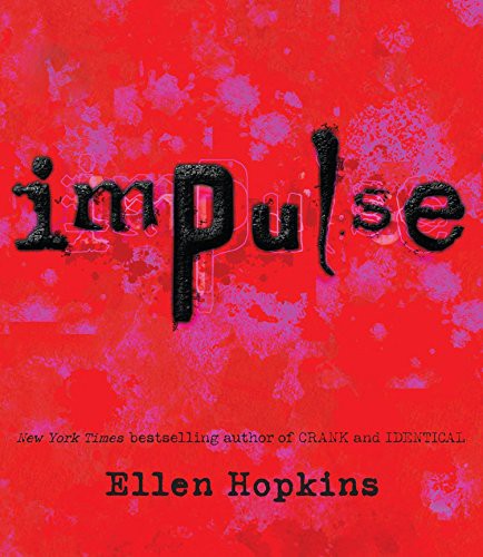 Ellen Hopkins, Steve Coombs, Laura Flanagan, Jeremy Guskin: Impulse (AudiobookFormat, HighBridge Audio)