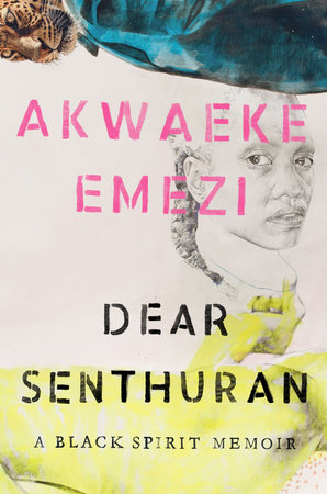 Akwaeke Emezi: Dear Senthuran (Paperback, 2021, Riverhead Books)