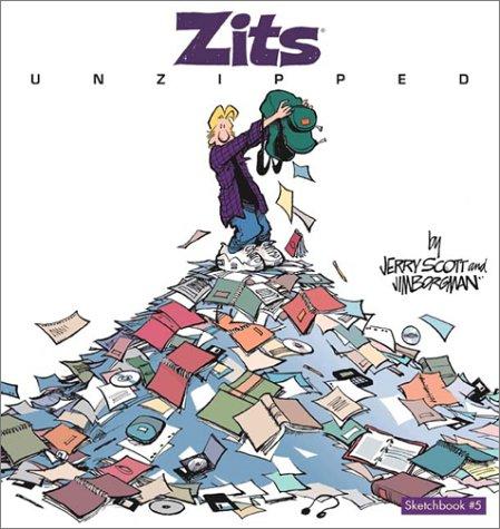 Jerry Scott: Zits unzipped (2002, Andrews McMeel Pub.)