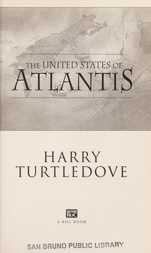Harry Turtledove: The United States of Atlantis (2008, ROC)