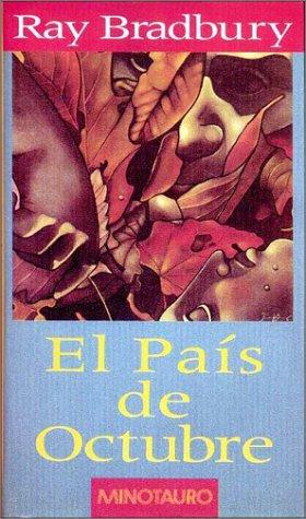 Ray Bradbury: El país de octubre (Hardcover, Spanish language, 1995, Minotauro)