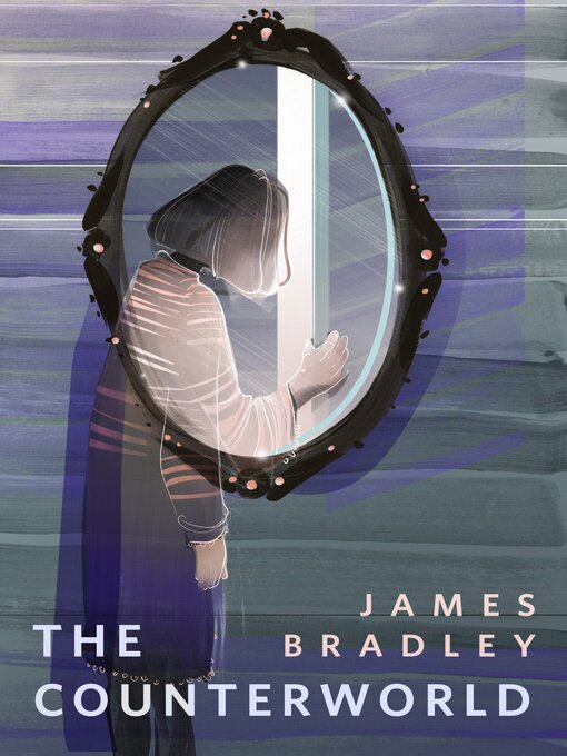James Bradley: The Counterworld (EBook, 2023, Tor.com)
