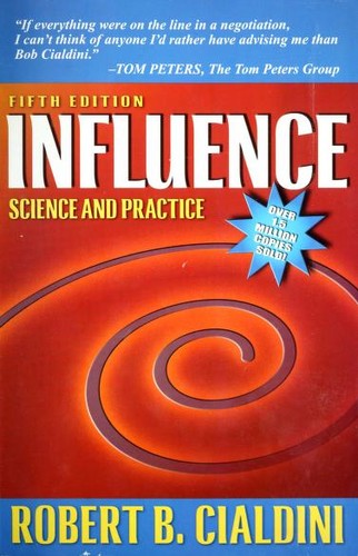 Robert Cialdini: Influence (2009, Pearson Education)