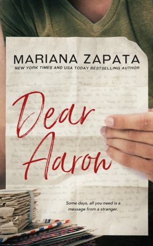 Mariana Zapata: Dear Aaron (Paperback, 2017, Mariana Zapata)
